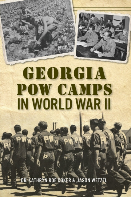 Georgia POW Camps in World War II Arcadia