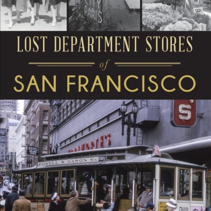 Lost Department Stores of San Francisco