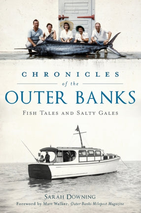 Chronicles of the Outer Banks Fish Tales and
