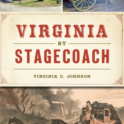 VIRGINIA BY STAGECOACH