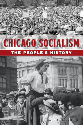 Chicago Socialism The Peoples History