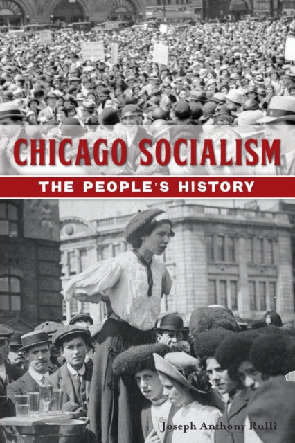 Chicago Socialism The Peoples History