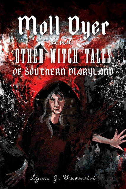 Moll Dyer and Other Witch Tales of Southern