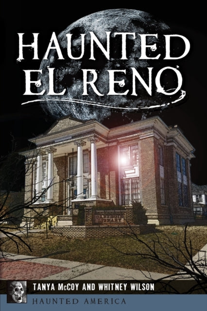 Haunted El Reno Haunted America