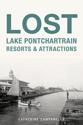 Lost Lake Pontchartrain Resorts and Attractions