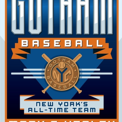 Gotham Baseball: New York's All-Time Team