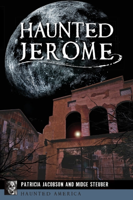 Haunted Jerome Haunted America