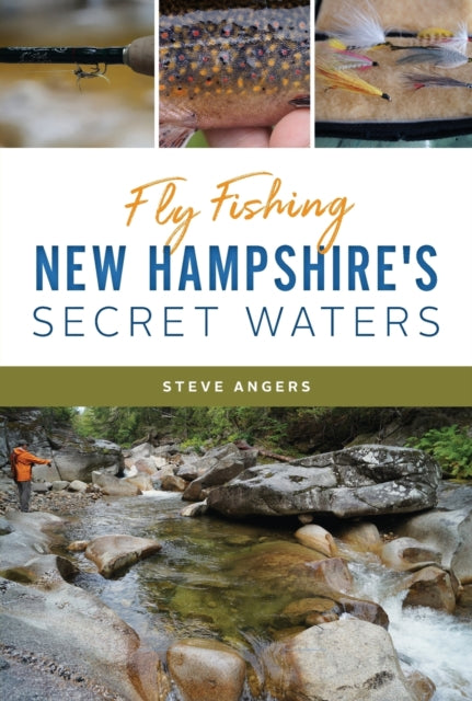 Fly Fishing New Hampshires Secret Waters Natural