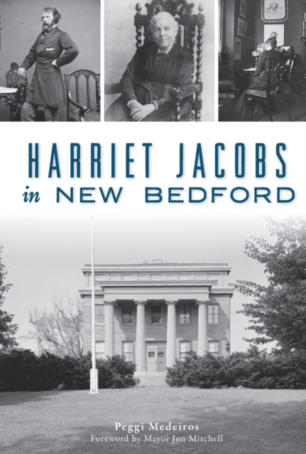 Harriet Jacobs in New Bedford