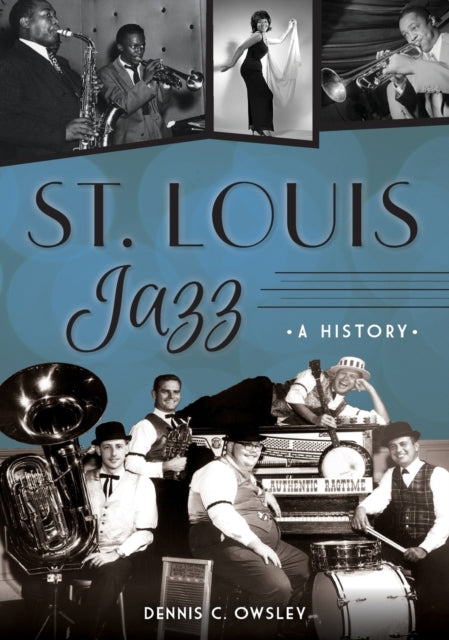 St Louis Jazz A History Arcadia