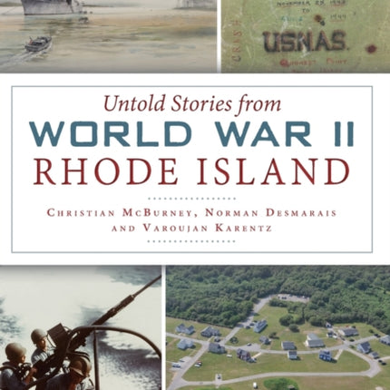 Untold Stories from World War II Rhode Island Military