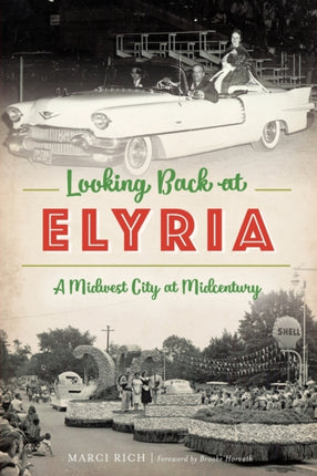Looking Back at Elyria A Midwest City at