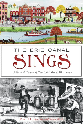 The Erie Canal Sings A Musical History of New