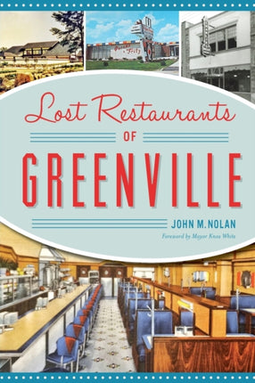 Lost Restaurants of Greenville American Palate
