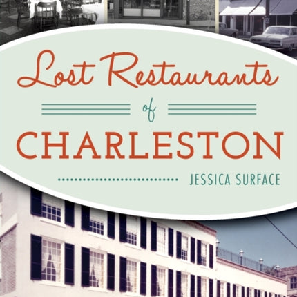 Lost Restaurants of Charleston