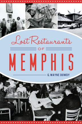 Lost Restaurants of Memphis American Palate