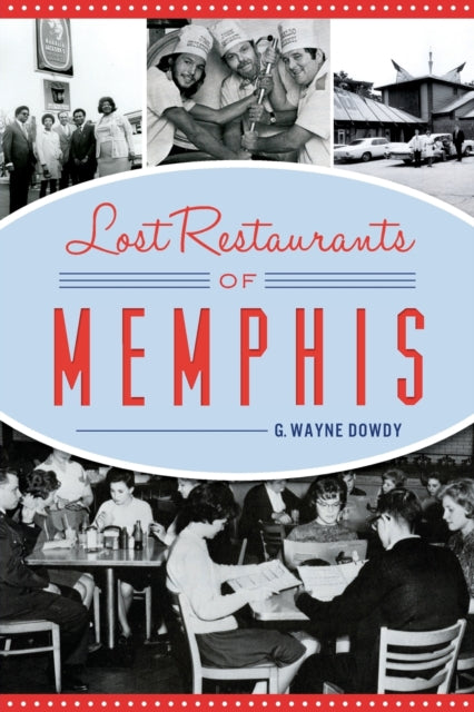Lost Restaurants of Memphis American Palate