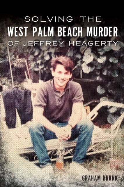 Solving the West Palm Beach Murder of Jeffrey