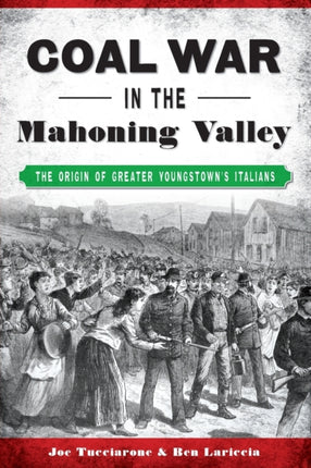Coal War in the Mahoning Valley The Origin of