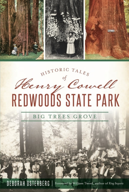 Historic Tales of Henry Cowell Redwoods State