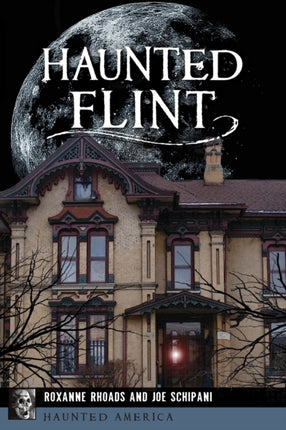 Haunted Flint Haunted America