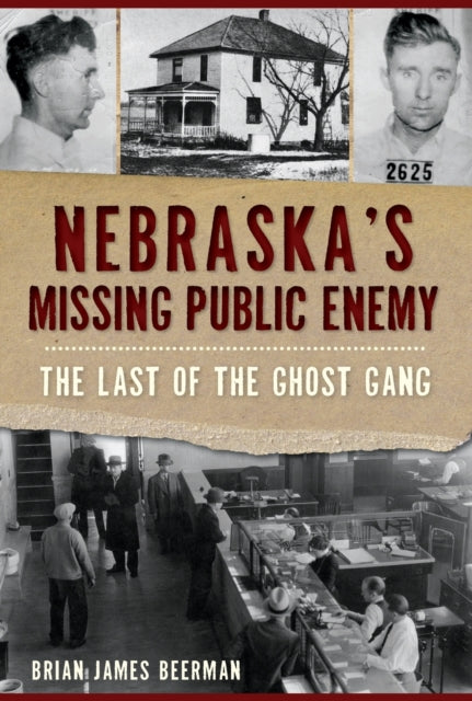 Nebraskas Missing Public Enemy The Last of the
