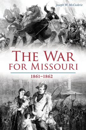 War for Missouri 18611862