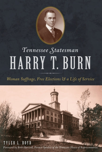 Tennessee Statesman Harry T Burn Woman Suffrage