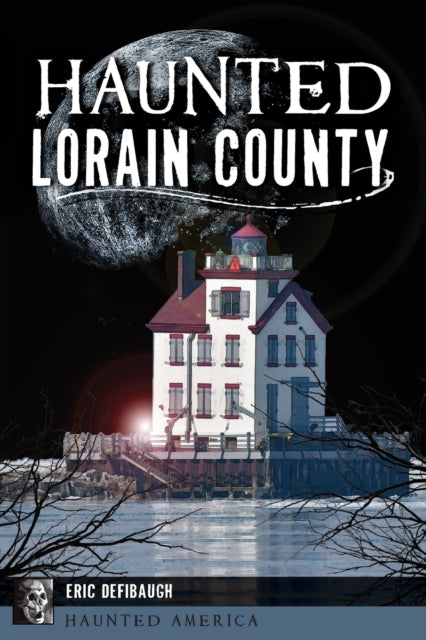 Haunted Lorain County Haunted America