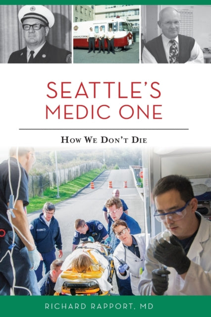 Seattles Medic One How We Dont Die