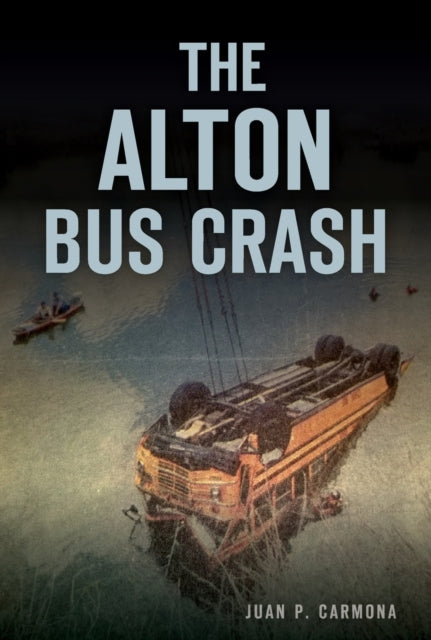 The Alton Bus Crash
