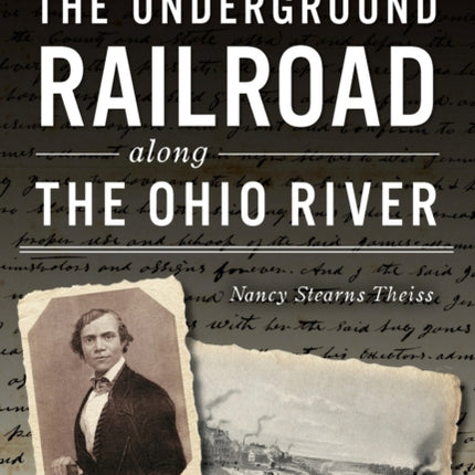 A Tour on the Underground Railroad Along the Ohio