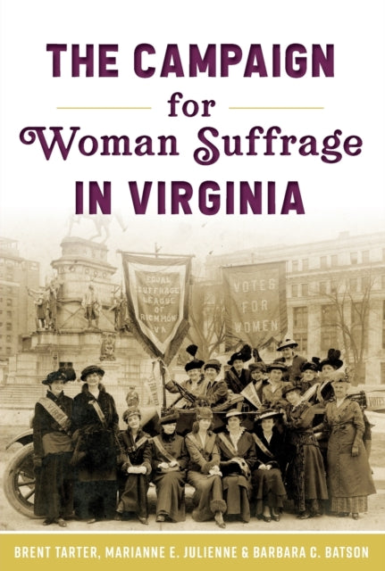 The Campaign for Woman Suffrage in Virginia