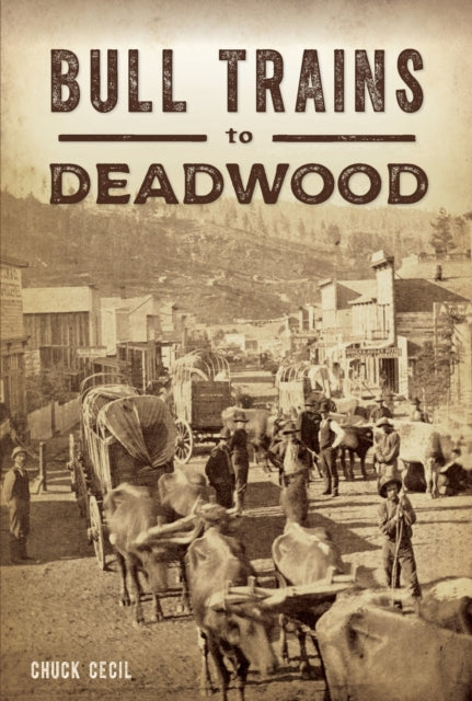 Bull Trains to Deadwood Transportation