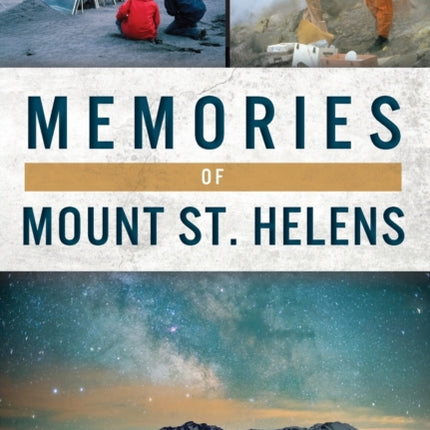 Memories of Mount St. Helens