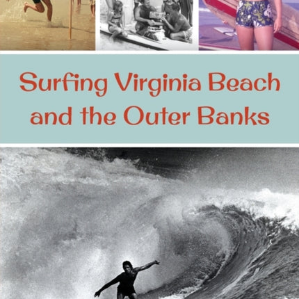 Surfing Virginia Beach and the Outer Banks