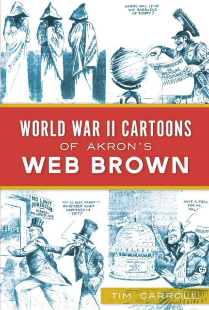 World War II Cartoons of Akrons Web Brown