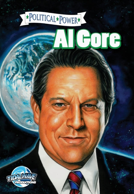 Political Power Al Gore Political Power Bluewater Comics