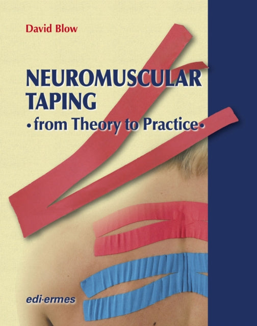 NeuroMuscular Taping From Theory to Practice