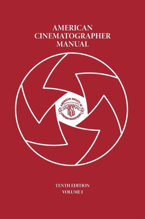 American Cinematographer Manual Vol I 1
