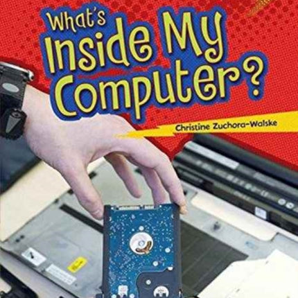 What Is Inside My Computer