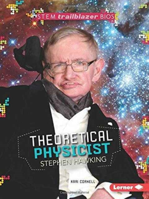 Stephen Hawking: Theoretical Physicist