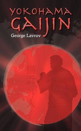 Yokohama Gaijin Memoir of a foreigner born in Japan