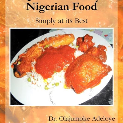 Quintessentially Nigerian Food