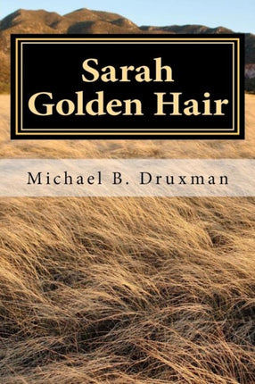 Sarah Golden Hair An Original Screenplay
