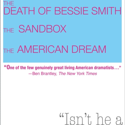 The Death of Bessie Smith  The Sandbox  The American Dream