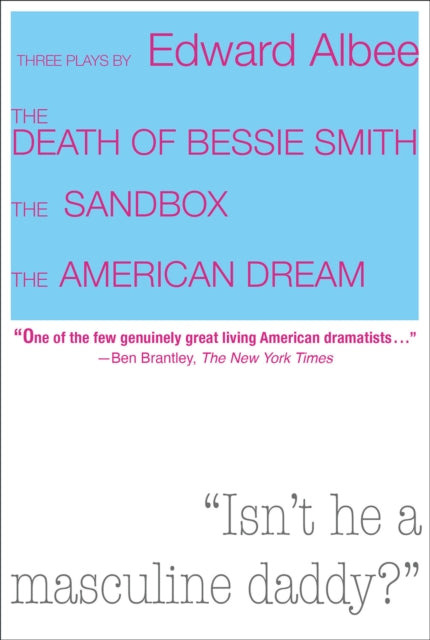 The Death of Bessie Smith  The Sandbox  The American Dream