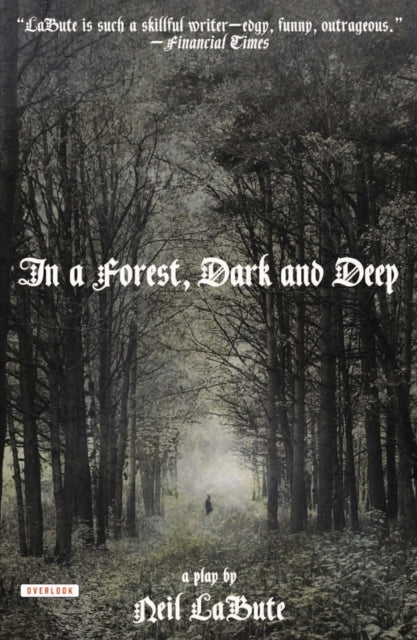 In a Forest Dark and Deep