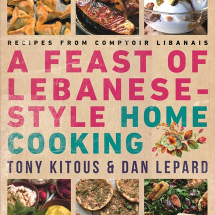 Feast of LebaneseStyle Home Cooking Recipes from Comptoir Libanais