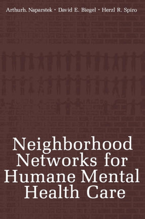 Neighborhood Networks for Humane Mental Health Care